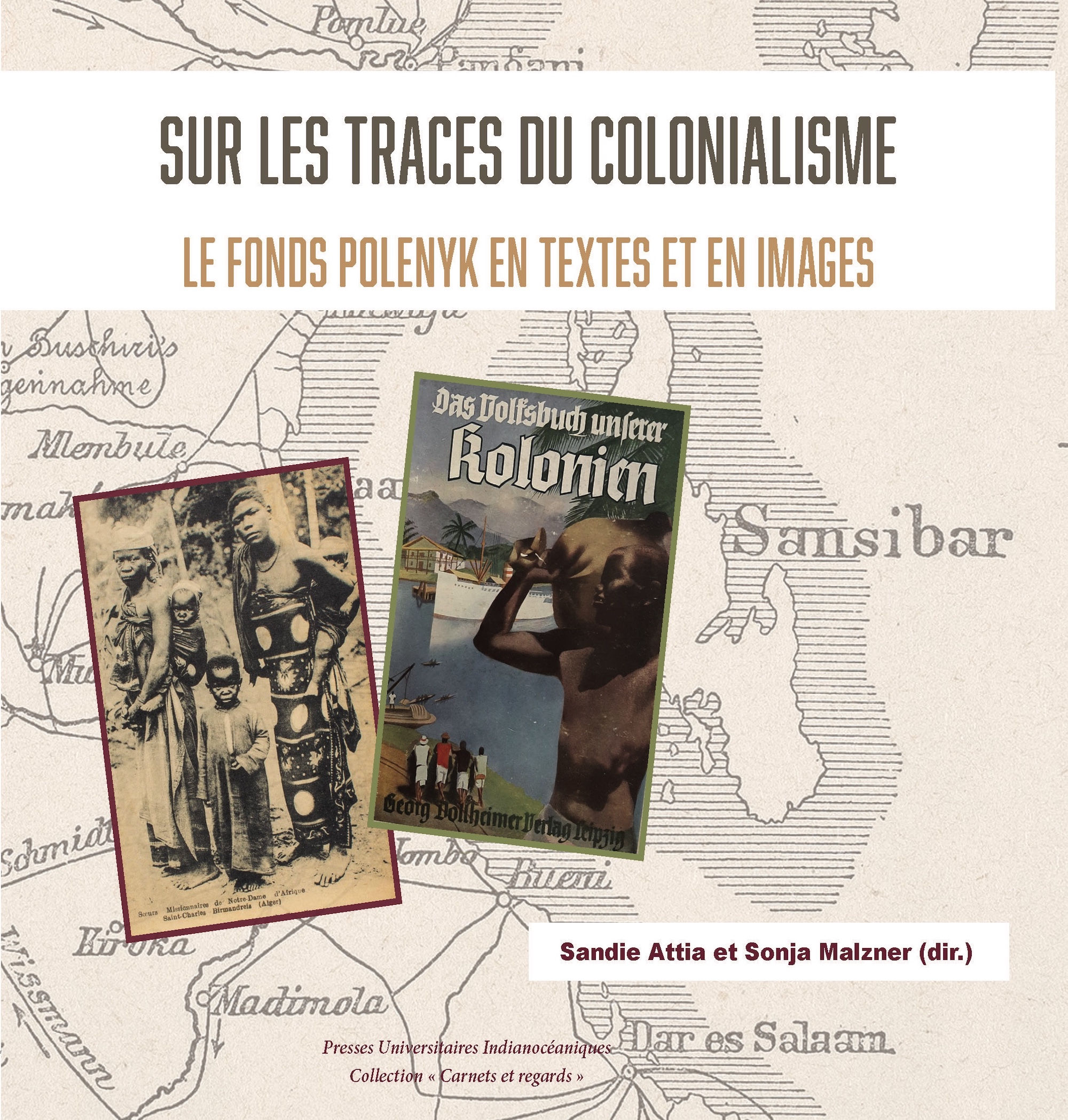 Couverture de l'ouvrage "Sur les traces du colonialisme. Le Fonds Polényk en textes et en images"