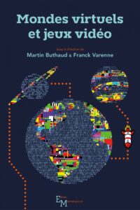 Lire la suite à propos de l’article Mondes virtuels et jeux vidéo