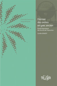 Lire la suite à propos de l’article Donner des ordres en grec ancien. Étude linguistique des formes de l&rsquo;injonction