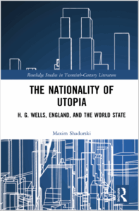 Affiche du séminaire "Présentation de « The Nationality of Utopia: H. G. Wells, England, and the World State »"