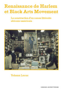 Lire la suite à propos de l’article Renaissance de Harlem et Black Arts Movement. La construction d’un canon littéraire africain-américain