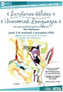 Affiche du colloque "Écritures déliées / Unmoored Languages"