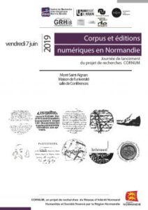 Affiche de la journée d'étude "Journée de lancement du projet de recherches « Corpus et éditions numériques en Normandie » (CORNUM)"