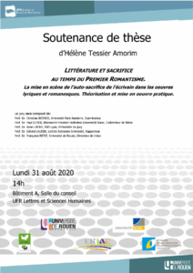 Affiche de la soutenance "Littérature et sacrifice au temps du premier romantisme. La mise en scène de l’auto-sacrifice de l’écrivain dans les œuvres lyriques et romanesques. Théorisation et mise en œuvre pratique"