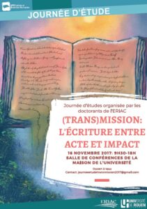 Affiche de la journée d'étude "(Trans)mission : l’écriture entre acte et impact"