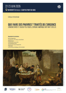 Affiche du colloque "Que faire des pauvres ? Traités de l'urgence. Conjonctures et enjeux politiques, Espagne-Amérique, XVIe-XVIIIe siècles"